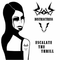 Distractress : Escalate the Thrill